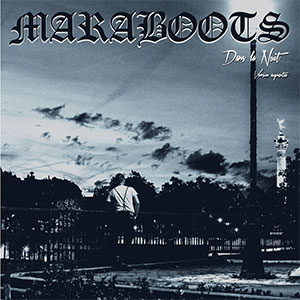 Maraboots – Dans La Nuit, Version Augmentée LP - Click Image to Close