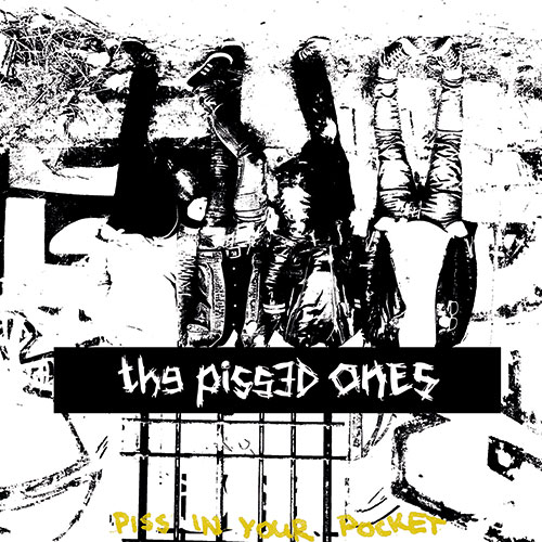 Pissed Ones, The - Piss In Your Pocket LP - Click Image to Close