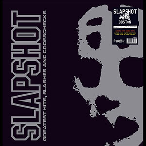 Slapshot – Greatest Hits, Slashes And Crosschecks LP - Click Image to Close