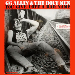 GG Allin & The Holy Men – You Give Love A Bad Name LP - zum Schließen ins Bild klicken