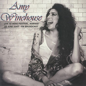 Winehouse, Amy – Live At Hove Festival - FM Broadcast LP - Click Image to Close