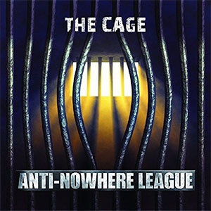Anti-Nowhere League – The Cage LP - zum Schließen ins Bild klicken