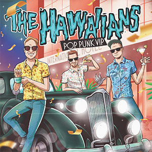 Hawaiians, The - Pop Punk VIP LP - zum Schließen ins Bild klicken