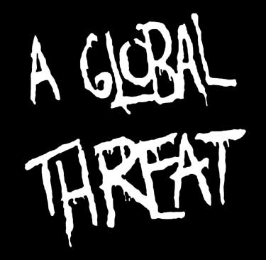 A Global Threat (Druck) - Click Image to Close
